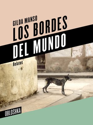 cover image of Los bordes del mundo